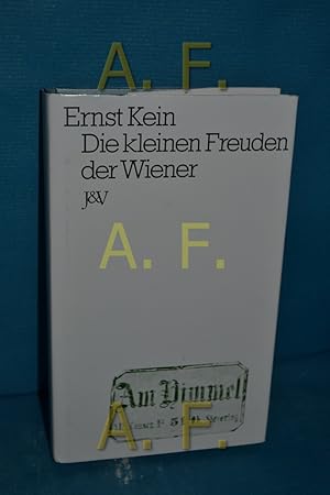 Bild des Verkufers fr Die kleinen Freuden der Wiener zum Verkauf von Antiquarische Fundgrube e.U.