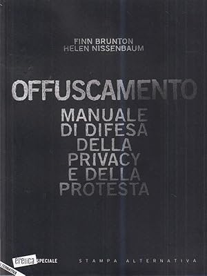 Imagen del vendedor de Offuscamento. Manuela di difesa della privacy e della protesta a la venta por Librodifaccia