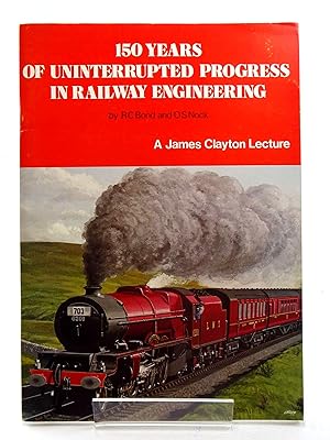 Seller image for 150 YEARS OF UNINTERRUPTED PROGRESS IN RAILWAY ENGINEERING for sale by Stella & Rose's Books, PBFA