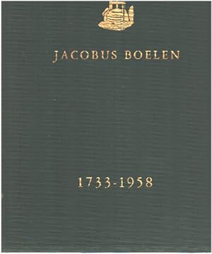 1733-1958 Jacobus boelen amsterdam/ Jacobus Boelen. Amsterdam. Bijdrage tot de geschiedenis van d...