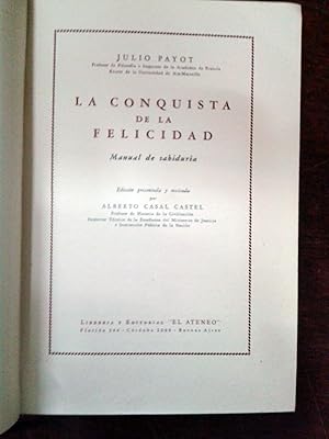 Immagine del venditore per LA CONQUISTA DE LA FELICIDAD. Manual de Sabidura venduto da Itziar Arranz Libros & Dribaslibros