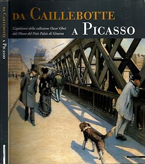 Imagen del vendedor de Da Caillebotte a Picasso. Capolavori della collezione Oscar Ghez dal Museo del Petit Palais di Ginevra. Ediz. illustrata a la venta por iolibrocarmine