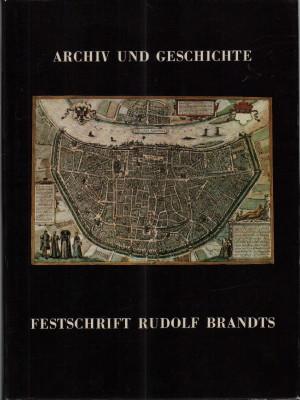 Immagine del venditore per Archiv und Geschichte. Festschrift Rudolf Brandts. venduto da Antiquariat Jenischek