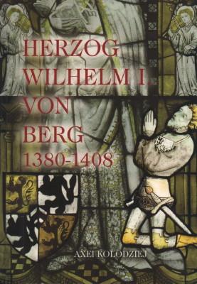 Bild des Verkufers fr Herzog Wilhelm I. von Berg (1380 - 1408). zum Verkauf von Antiquariat Jenischek