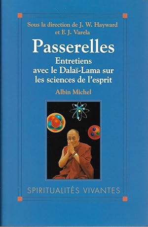 Passerelles : Entretiens avec le Dalai-Lama sur les sciences de l'esprit
