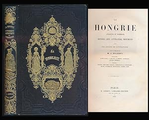 Seller image for La Hongrie ancienne et moderne. Histoire, arts, litterature, monuments. for sale by Antiquariat Lenzen