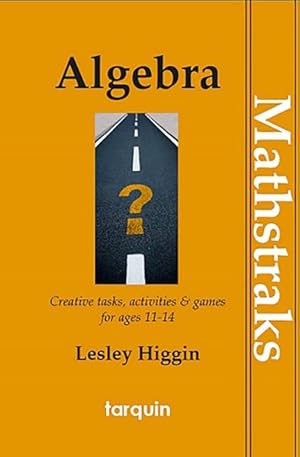 Bild des Verkufers fr Algebra : Creative Tasks, Activities & Games for Ages 11-14 zum Verkauf von GreatBookPrices