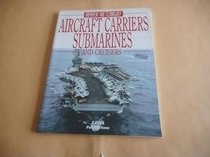 Bild des Verkufers fr Aircraft Carriers, Submarines and Cruisers (Encyclopaedia of Armament & Technology) zum Verkauf von David Pearson