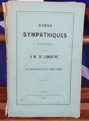 échos sympathiques poésies offertes à M. De Lamartine par les collaborateurs de la tribune Lyrique