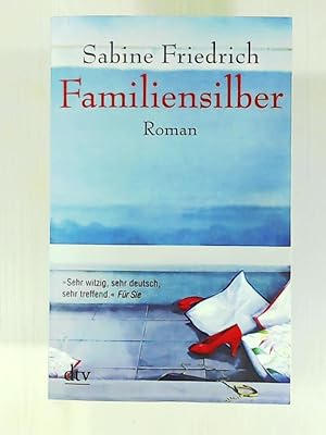 Seller image for Familiensilber: Roman (dtv Unterhaltung) for sale by Leserstrahl  (Preise inkl. MwSt.)