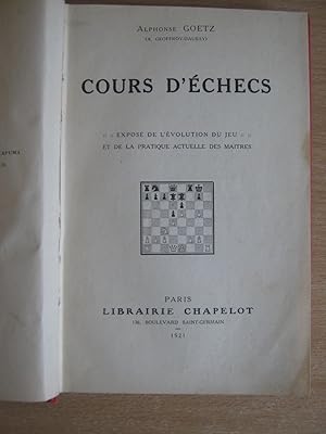 Cours d'Echecs Expose De L'Evolution Du Jeu at De La Pratique Actuelle Des Maitres ( Chess Course...