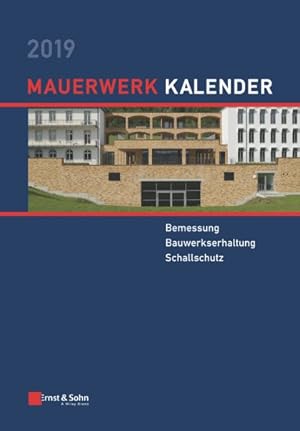 Seller image for Mauerwerk Kalender 2019 : Bemessung, Bauwerkserhaltung, Schallschutz -Language: german for sale by GreatBookPrices
