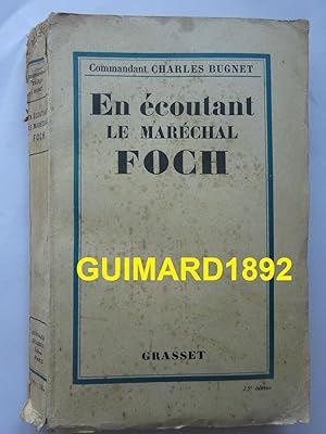 En écoutant le maréchal Foch (1921-1929)
