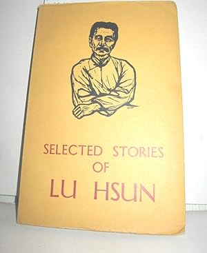 Bild des Verkufers fr Selected stories of Lu Hsun zum Verkauf von Antiquariat Zinnober