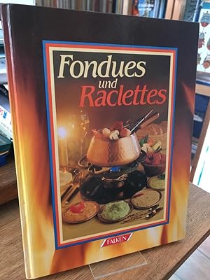 Bild des Verkufers fr Fondues und Raclettes. zum Verkauf von Altstadt-Antiquariat Nowicki-Hecht UG