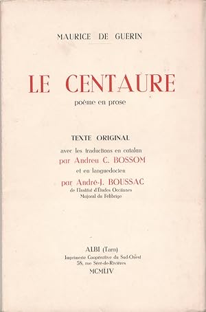 Le Centaure. Poème en prose. Texte original avec les traductions en catalan de Andreu C. Bossom e...