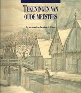 Seller image for Tekeningen van oude meesters. De verzameling van Jacobus A. Klaver. for sale by Frans Melk Antiquariaat