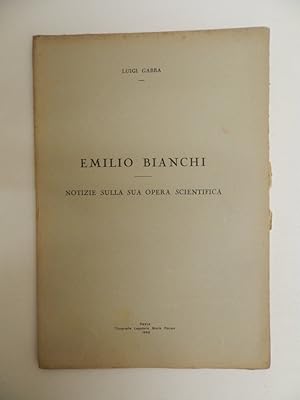 Bild des Verkufers fr Emilio Bianchi. Notizie sulla sua opera scientifica zum Verkauf von Libreria Spalavera