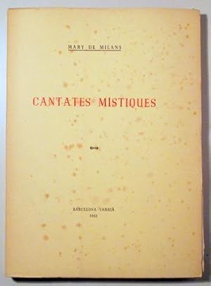 Bild des Verkufers fr CANTATES MSTIQUES (Dedicat) - Barcelona 1961 - 1 edicin zum Verkauf von Llibres del Mirall