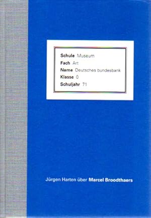 Jürgen Harten über Marcel Broodthaers. Projet pour un traite de toutes les figures en trois parti...