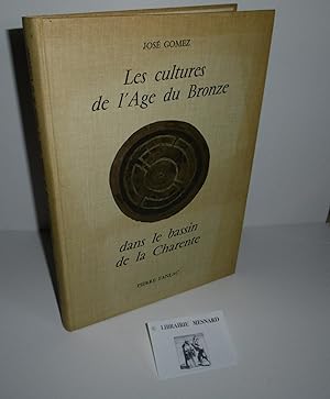 Les cultures de l'âge du Bronze dans le bassin de la Charente. Pierre Fanlac. Périgueux. 1980.