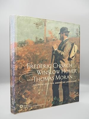 Immagine del venditore per Frederic Church, Winslow Homer and Thomas Moran: Tourism and the American Landscape. venduto da ROBIN SUMMERS BOOKS LTD