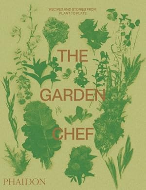 Imagen del vendedor de Garden Chef : Recipes and Stories from Plant to Plate a la venta por GreatBookPrices