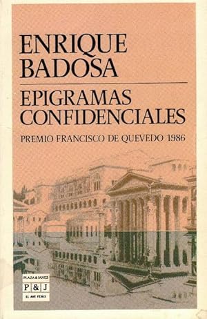 Imagen del vendedor de Epigramas confidenciales. (Premio Francisco de Quevedo 1986). a la venta por La Librera, Iberoamerikan. Buchhandlung