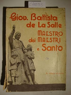 Giov. Battista de La Salle - Maestro dei Maestri e Santo