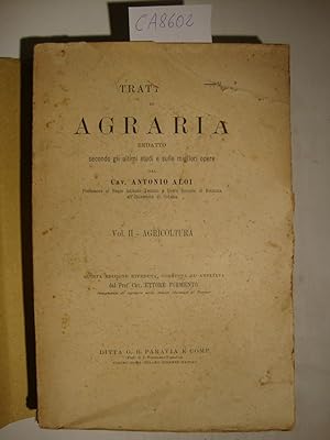 Trattato di agraria redatto secondo gli ultimi studi e sulle migliori opere dal Cav. Antonio Aloi...