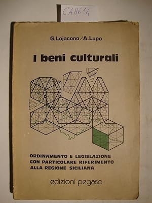 I beni culturali - Ordinamento e legislazione con particolare riferimento alla Regione Siciliana