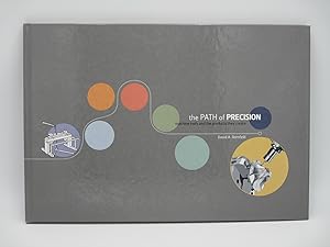 Seller image for The Path of Precision: Machine Tools and the Products They Create. for sale by Zephyr Books