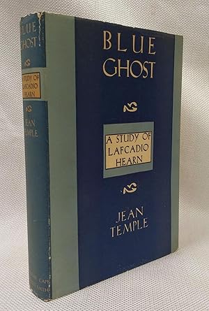 Blue Ghost: A Study of Lafcadio Hearn