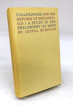 Seller image for Collingwood and the Reform of Metaphysics: A Study in the Philosophy of Mind for sale by Attic Books (ABAC, ILAB)