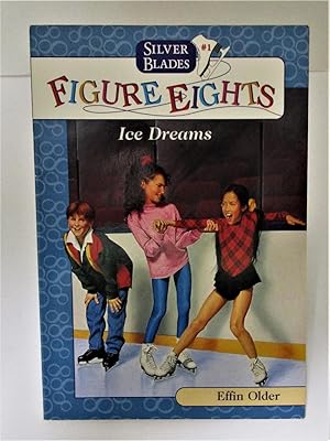 Bild des Verkufers fr Ice Dreams (#1 Silver Blades - Figure Eights) zum Verkauf von Book Nook