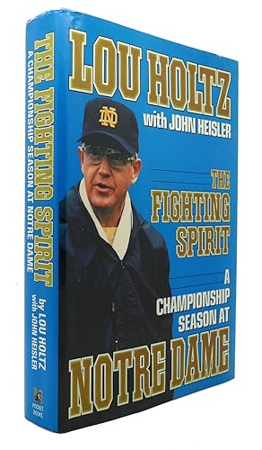 Seller image for THE FIGHTING SPIRIT A Championship Season At Notre Dame for sale by Rare Book Cellar