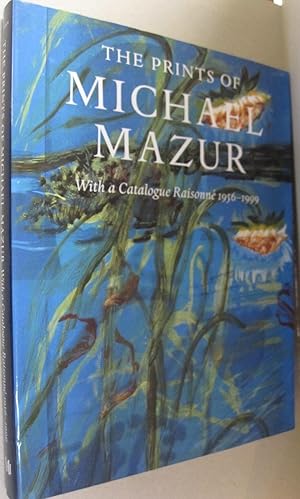 Seller image for The Prints of Michael Mazur: With a Catalogue Raisonne 1956-1999 for sale by Midway Book Store (ABAA)