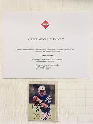 Peyton Manning: Autographed Collectors Edge Football Rookie Card with Accompanying Letter from Co...