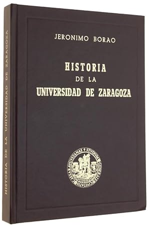 Imagen del vendedor de HISTORIA DE LA UNIVERSIDAD DE ZARAGOZA.: a la venta por Bergoglio Libri d'Epoca