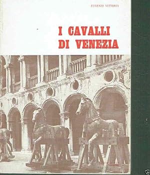 Seller image for I CAVALLI DI VENEZIA for sale by iolibrocarmine