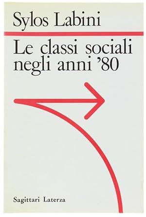 LE CLASSI SOCIALI NEGLI ANNI '80.: