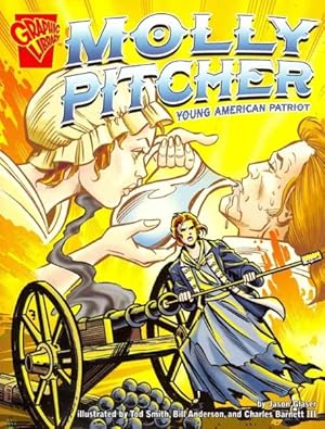 Image du vendeur pour Molly Pitcher : Young American Patriot mis en vente par GreatBookPrices