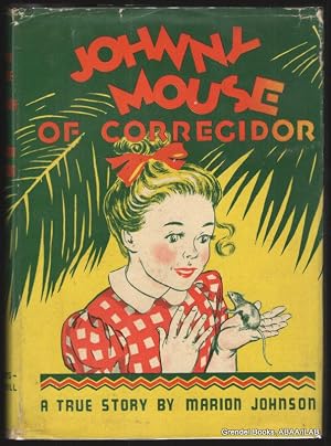 Imagen del vendedor de Johnny Mouse of Corregidor. a la venta por Grendel Books, ABAA/ILAB