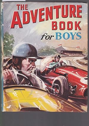 The Adventure Book for Boys - Authors : Styles, Williams, Gilson, Allward, Bridges, Prout, Bailey...
