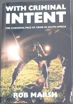 Bild des Verkufers fr With criminal intent: The changing face of crime in South Africa zum Verkauf von Chapter 1