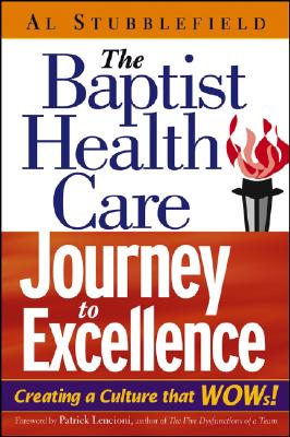 Imagen del vendedor de The Baptist Health Care Journey to Excellence: Creating a Culture That WOWs! (Hardback or Cased Book) a la venta por BargainBookStores