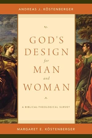 Bild des Verkufers fr God's Design for Man and Woman : A Biblical-theological Survey zum Verkauf von GreatBookPrices