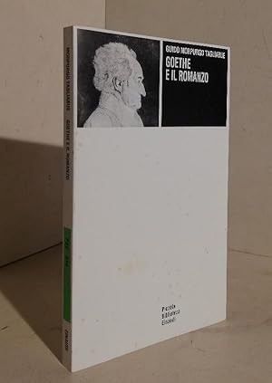 Seller image for Goethe e il romanzo: tre saggi for sale by AU SOLEIL D'OR Studio Bibliografico