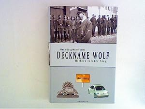 Seller image for Deckname Wolf. Hitlers letzter Sieg for sale by ANTIQUARIAT FRDEBUCH Inh.Michael Simon