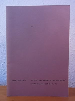 Seller image for Wo ich leben werde, wissen die Gtter. Briefe aus der Zeit des Exils for sale by Antiquariat Weber